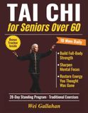 Tai Chi for Seniors Over 60: A 28-Day Standing Program