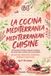 La Cuisine Méditerranéenne / Cocina Mediterranea: 64 Recettes Fraîches, simples et pleines de saveur pour cuisiner sain au quotidien, bilingüe Frances Español (French Edition)