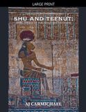 Shu Libri GmbH Gods of Egypt, Myth and Mystery- Shu and Tefnut Paperback