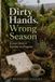 Dirty Libri GmbH Dirty Hands, Wrong Season Paperback
