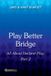 Play Master Point Press Play Better Bridge Part 2 Paperback