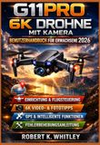 G11PRO 6K Drohne mit Kamera Benutzerhandbuch für Erwachsene 2026