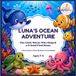 Luna's Ocean Adventure: The Little Whale Who Helped a Friend Find Home