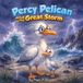 Percy Libri GmbH Percy Pelican and the Great Storm