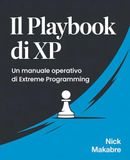 Il XP Playbook: Un manuale operativo di Extreme Programming