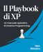 Il XP Playbook: Un manuale operativo di Extreme Programming