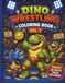 Dino Wrestling Coloring Book Vol. 7: Fun Dinosaur Wrestlers, Silly Championship Matches, and Bonus Activity Pages for Kids Ages 4–8