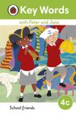 Key Ladybird Key Words with Peter and Jane Level 4c – School Friends Hardcover