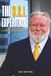 The 3.2.1. Experience: A Proven Gratitude Based System for Personal Momentum & International Leadership