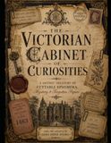 The Victorian Cabinet of Curiosities