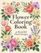 Flower Coloring Book: 30 Beautiful Floral Designs