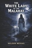 The White Lady Of The Malahat Paperback