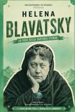 Helena Blavatsky: La voce della sapienza eterna