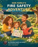 Our Family’s Fire Safety Adventure: A Read-Along Story About Making a Plan, Getting Outside, and Staying Together