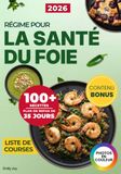 Régime pour la Santé du Foie: Guide complet pour Débutants avec 100+ Recettes faciles et délicieuses, une alimentation quotidienne adaptée pour booster votre énergie. Avec Plan de Repas de 35 Jours