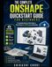 The ONSHAPE The Complete ONSHAPE QuickStart Guide for Beginners: A complete Step-by-Step Guide to Cloud-Based 3D, CAD Design and Modeling