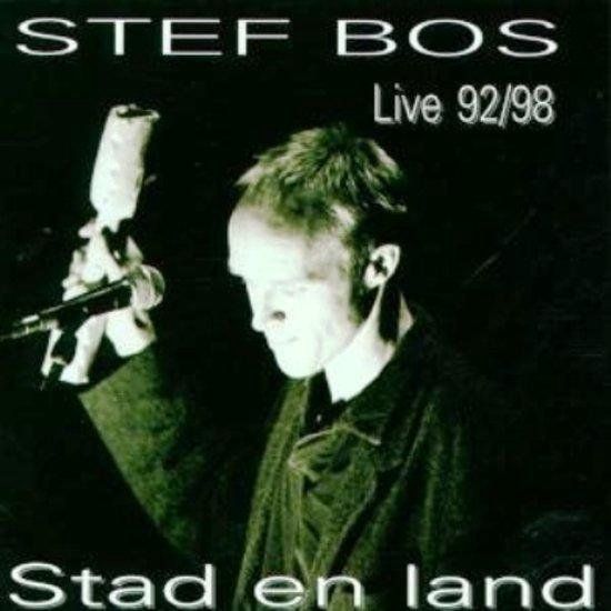 Bos, Stef Stad & Land Live 92-98 - 1 CD
