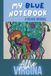 My Blue Poem Notebook: A Rehab Original