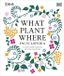 RHS What Plant Where Encyclopedia