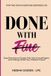 DONE Libri GmbH DONE WITH FINE: Stop Running on Empty, Feel Like Yourself Again, and Change What Your Children Inherit