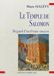 Le Temple de Salomon: Regard d'un franc-maçon