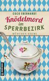 Knödelmord Gmeiner Knödelmord im Sperrbezirk