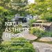 Natur, Haupt Verlag Ag Natur, Ästhetik, Design: Gärten lebendig, naturnah und zeitlos gestalten