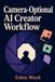 Camera-Optional AI Creator Workflow: A Practical Guide To Useful AI-Assisted Content Without Showing Your Face