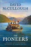The All-American Sports The Pioneers: The Heroic Story of the Settlers Who Brought the American Ideal West Paperback