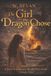 The Girl and the Dragon The Girl the Dragon Chose Paperback