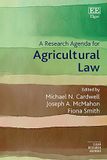 A Edward Elgar Publishing Ltd Elgar Research Agendas-A Research Agenda for Agricultural Law Hardcover