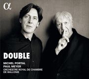 Michel Portal, Paul Meyer, Orchestre Royal de Chambre de Wallonie - Double (CD)