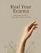 Heal Libri GmbH Heal Your Eczema Paperback