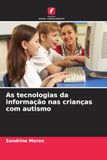 As OmniScriptum SRL As tecnologias da informação nas crianças com autismo