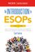 An Introduction to ESOPs, 22nd Ed: How an employee stock ownership plan (ESOP) can benefit your company, its owners, and its employees