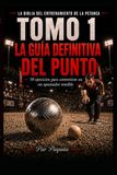 La guía definitiva del punto: 50 ejercicios progresivos para mejorar la precisión, la regularidad y la lectura del terreno