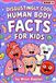 Disgustingly Libri GmbH Disgustingly Cool Human Body Facts for Kids