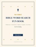 My First Word Search Fun Book: 10 Bible Stories with Word Searches, Matching, Scrambles & Verse Fill-Ins for Ages 4-7