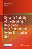 Dynamic Springer Nature Dynamic Stability of the Bedding Rock Slope with Deteriorated Hydro-fluctuation Belt