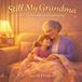 Still My Grandma: A Story of Love That Never Goes Away