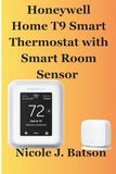 Honeywell Home T9 Smart Thermostat with Smart Room Sensor