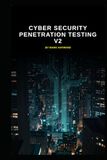 Cyber Security Penetration Testing v2: Updated information from v1