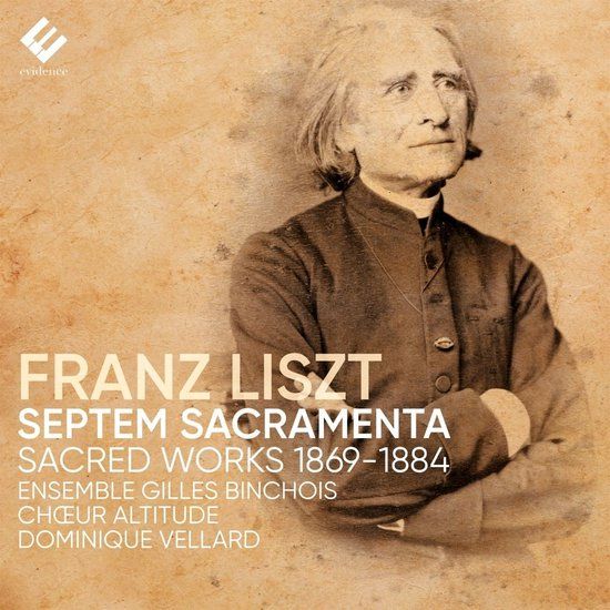 PIAS Nederland Evidence Liszt: Septem Sacramenta (1869-1884) (CD)