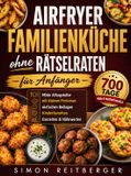 Airfryer Bookmundo Airfryer Familienküche ohne Rätselraten für Anfänger