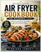 Air Fryer Cookbook For Beginners: 2026 Edition