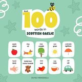First Independently Published Learn Scottish Gaelic- First 100 Words in Scottish Gaelic