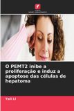 O Edicoes Nosso Conhecimento O PEMT2 inibe a proliferação e induz a apoptose das células de hepatoma