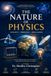 THE NATURE OF PHYSICS: A Comprehensive Introduction to Physics