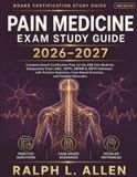 PAIN MEDICINE EXAM STUDY GUIDE 2026-2027