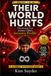 THEIR WORLD HURTS Vol. 2: Discovering Your Autistic Child's Sensory Profile